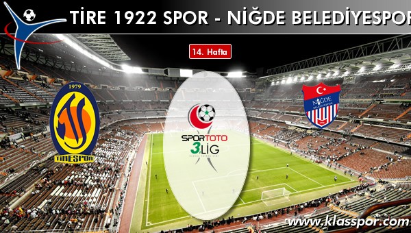 Tire 1922 Spor - Niğde Belediyespor maç kadroları belli oldu...