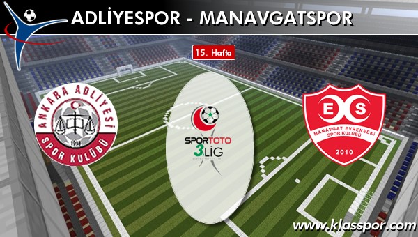 Adliyespor - Manavgatspor sahaya hangi kadro ile çıkıyor?