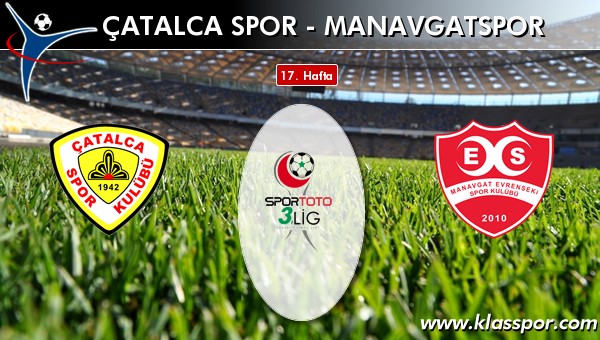 Çatalca Spor 0 - Manavgatspor 0