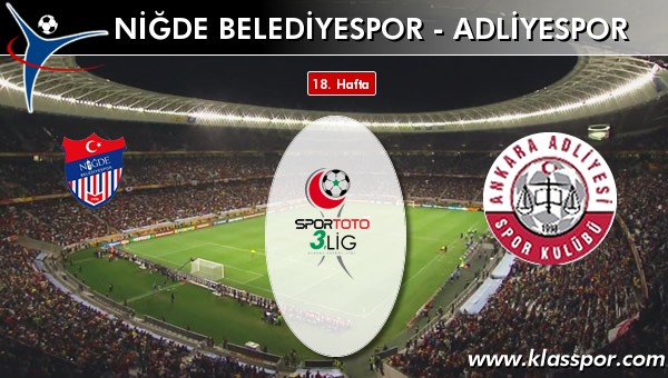 İşte Niğde Belediyespor - Adliyespor maçında ilk 11'ler