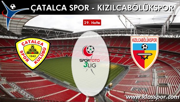 Çatalca Spor - Kızılcabölükspor maç kadroları belli oldu...