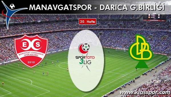 İşte Manavgatspor - Darıca G.Birliği maçında ilk 11'ler