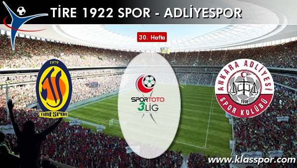 Tire 1922 Spor - Adliyespor sahaya hangi kadro ile çıkıyor?