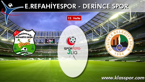 E. Refahiyespor - Derince Spor maç kadroları belli oldu...