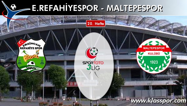 E. Refahiyespor - Maltepespor maç kadroları belli oldu...