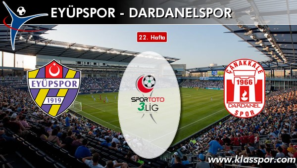 Eyüpspor - Dardanelspor sahaya hangi kadro ile çıkıyor?