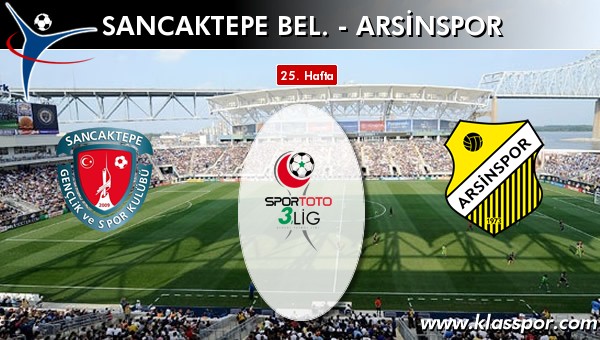 Sancaktepe Bel. - Arsinspor sahaya hangi kadro ile çıkıyor?