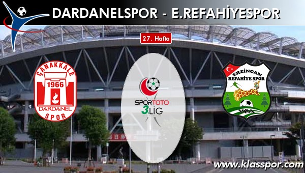 İşte Dardanelspor - E. Refahiyespor maçında ilk 11'ler