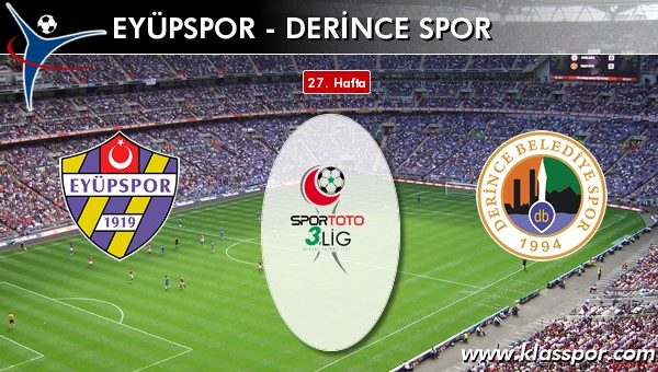 Eyüpspor - Derince Spor sahaya hangi kadro ile çıkıyor?