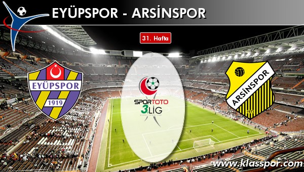 İşte Eyüpspor - Arsinspor maçında ilk 11'ler