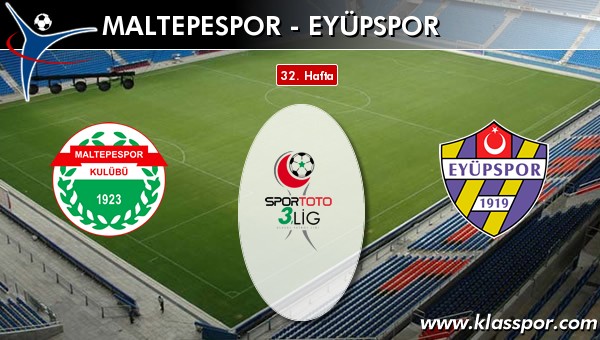 Maltepespor - Eyüpspor sahaya hangi kadro ile çıkıyor?