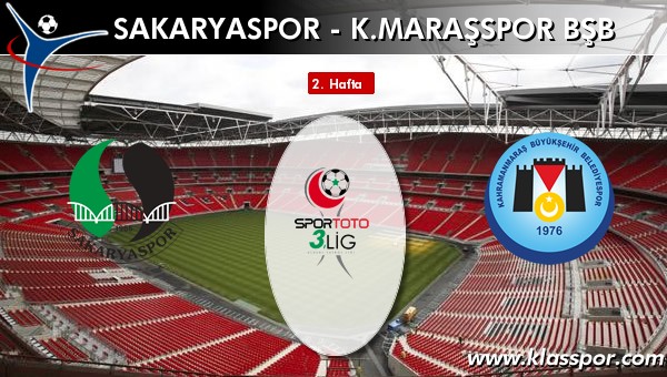 İşte Sakaryaspor - K.maraşspor Bşb maçında ilk 11'ler