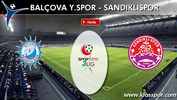 Balçova Y.spor - Sandıklıspor sahaya hangi kadro ile çıkıyor?