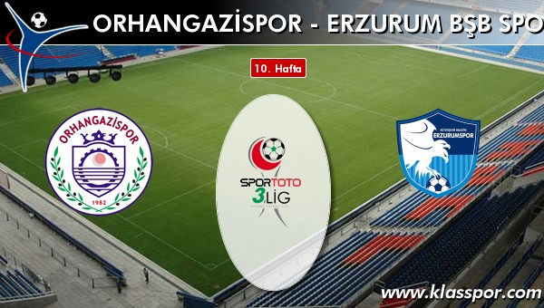 İşte Orhangazispor - Erzurum Bşb Spor maçında ilk 11'ler