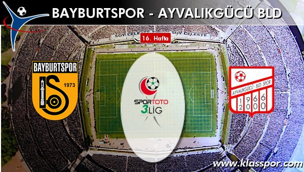 Bayburtspor 4 - Ayvalıkgücü Bld 1