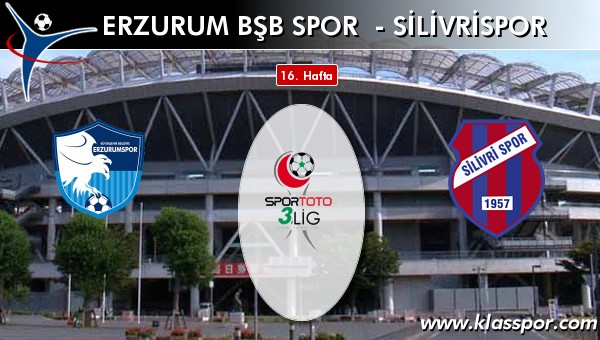 Erzurum Bşb Spor 1 - Silivrispor 0