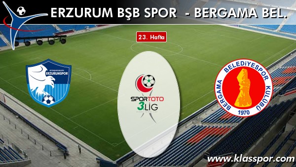 Erzurum Bşb Spor - Bergama Bel. maç kadroları belli oldu...