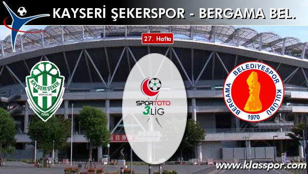 Kayseri Şekerspor - Bergama Bel. maç kadroları belli oldu...