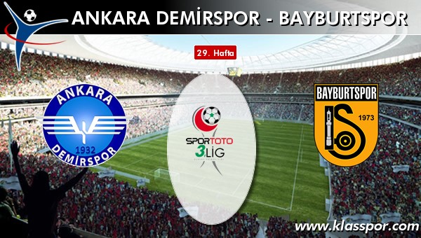 Ankara Demirspor - Bayburtspor sahaya hangi kadro ile çıkıyor?