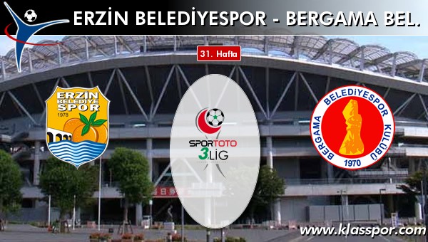 Erzin Belediyespor - Bergama Bel. maç kadroları belli oldu...