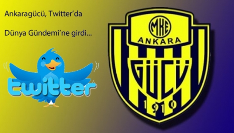 Ankaragücü, Twitter'da Dünya Gündemi'nde...