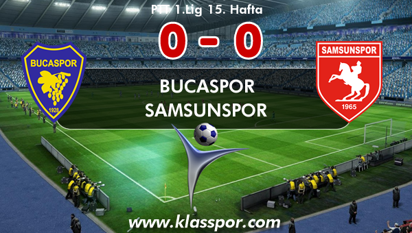 Bucaspor 0 - Samsunspor 0