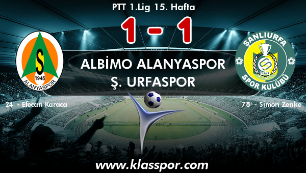 Albimo Alanyaspor 1 - Ş. Urfaspor 1