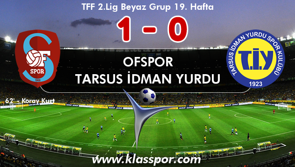 Ofspor 1 - Tarsus İdman Yurdu 0