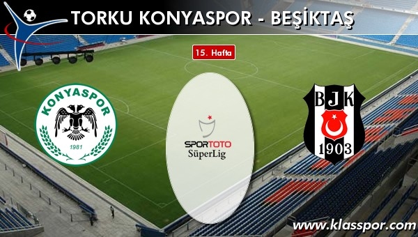 Beşiktaş ile Konyaspor 27. kez