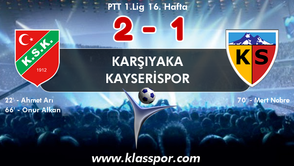 Karşıyaka 2 - Kayserispor 1