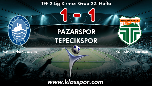 Pazarspor 1 - Tepecikspor 1