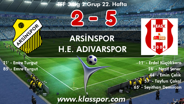 Arsinspor 2 - H.E. Adıvarspor 5