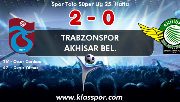 Trabzonspor 2 - Akhisar Bel. 0