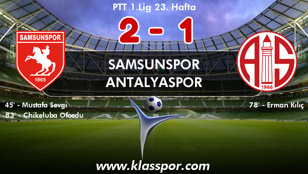 Samsunspor 2 - Antalyaspor 1