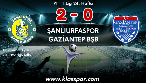 Şanlıurfaspor 2 - Gaziantep BŞB 0