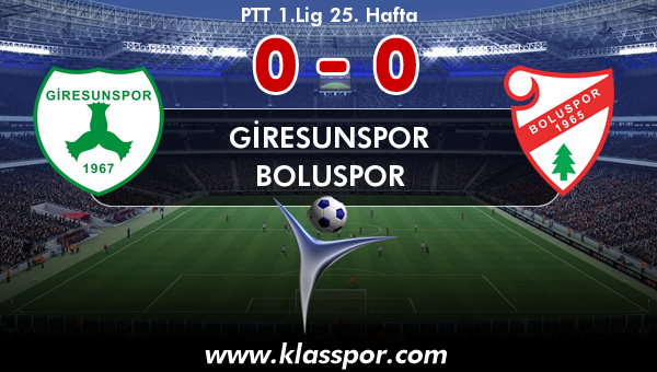 Giresunspor 0 - Boluspor 0