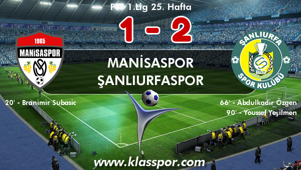 Manisaspor 1 - Şanlıurfaspor 2