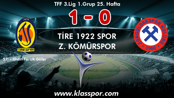 Tire 1922 Spor 1 - Z. Kömürspor 0