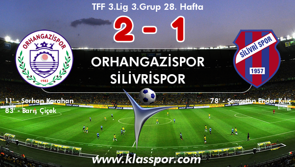 Orhangazispor 2 - Silivrispor 1