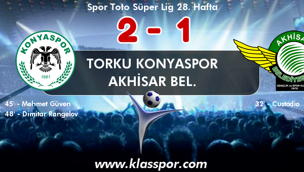 Torku Konyaspor 2 - Akhisar Bel. 1