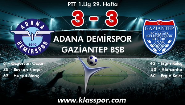 Adana Demirspor 3 - Gaziantep BŞB 3