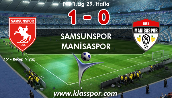 Samsunspor 1 - Manisaspor 0