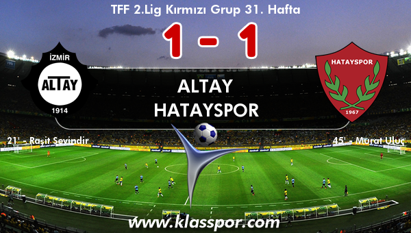 Altay 1 - Hatayspor 1