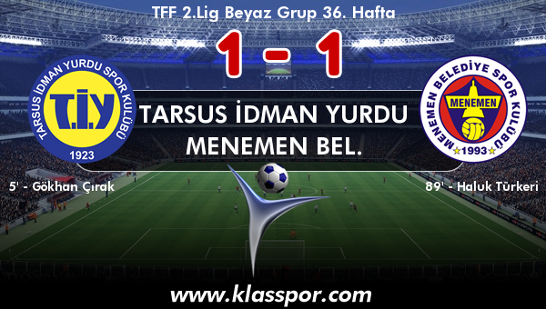 Tarsus İdman Yurdu 1 - Menemen Bel. 1