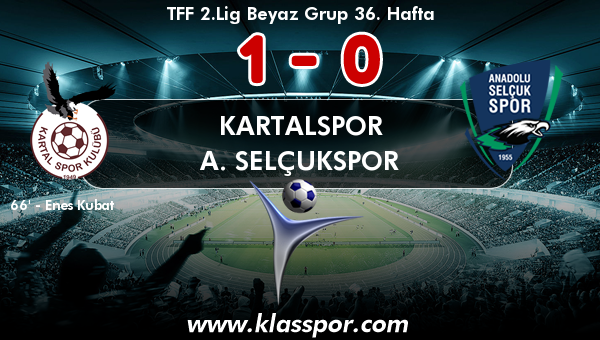 Kartalspor 1 - A. Selçukspor 0