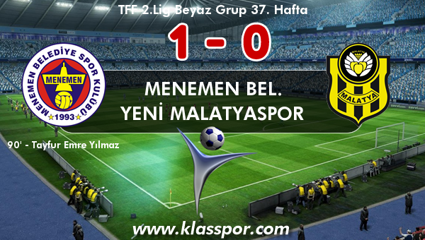 Menemen Bel. 1 - Yeni Malatyaspor 0