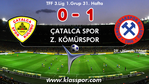 Çatalca Spor 0 - Z. Kömürspor 1