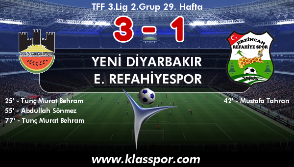 Yeni Diyarbakır 3 - E. Refahiyespor 1