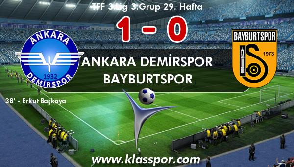 Ankara Demirspor 1 - Bayburtspor 0