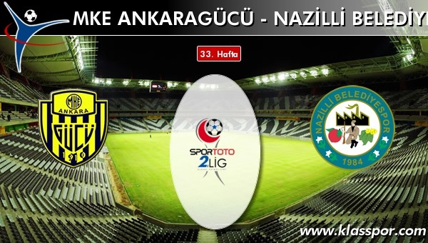 Ankaragücü-Nazilli Belediyespor maçının günü değişti